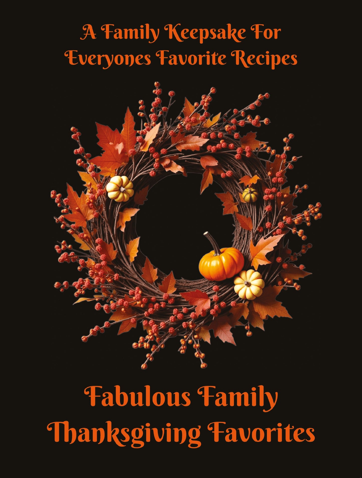 Fabulous Family Thanksgiving Recipes