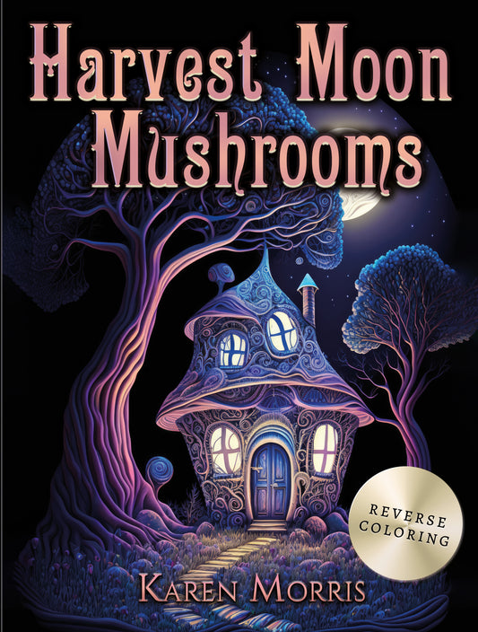 Harvest Moon Mushrooms Reverse Coloring